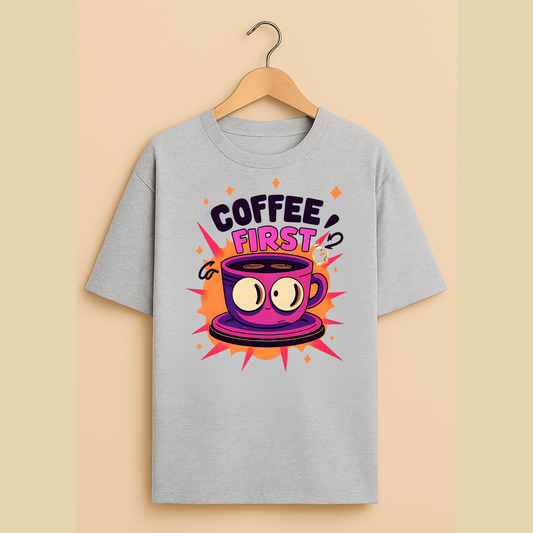 Coffee First Oversized T-Shirt | Premium Cotton Unisex Streetwear